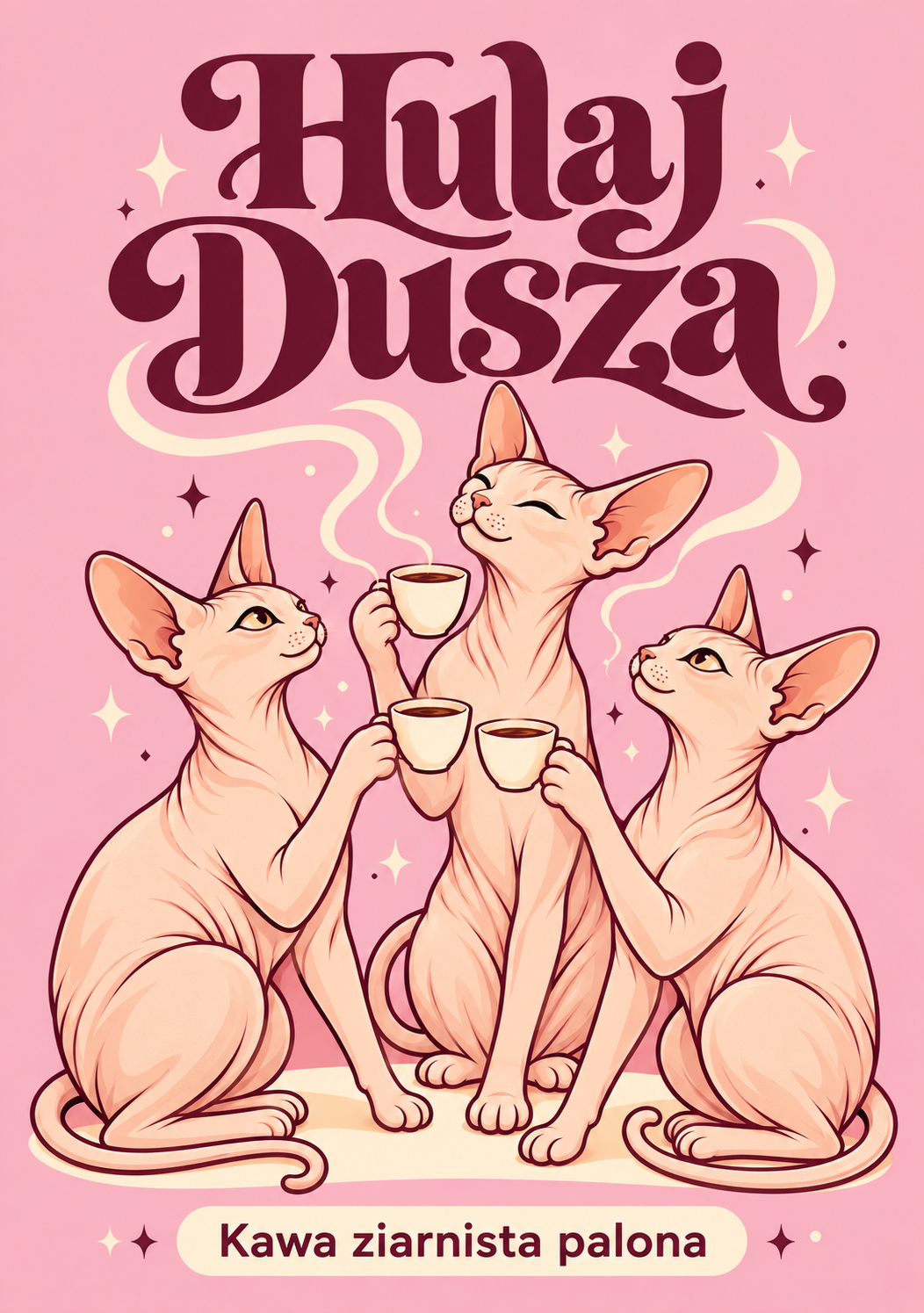 Trzy sfinksy z filiżankami na różowej etykiecie Hulaj Dusza